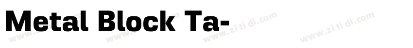 Metal Block Ta字体转换
